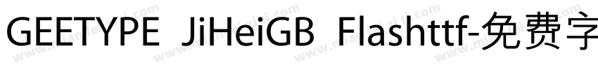 GEETYPE JiHeiGB Flashttf字体转换